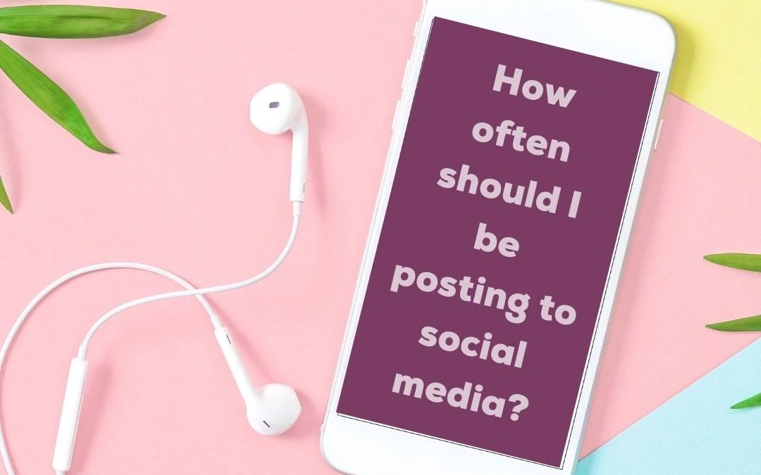 How often should I be posting to social media?