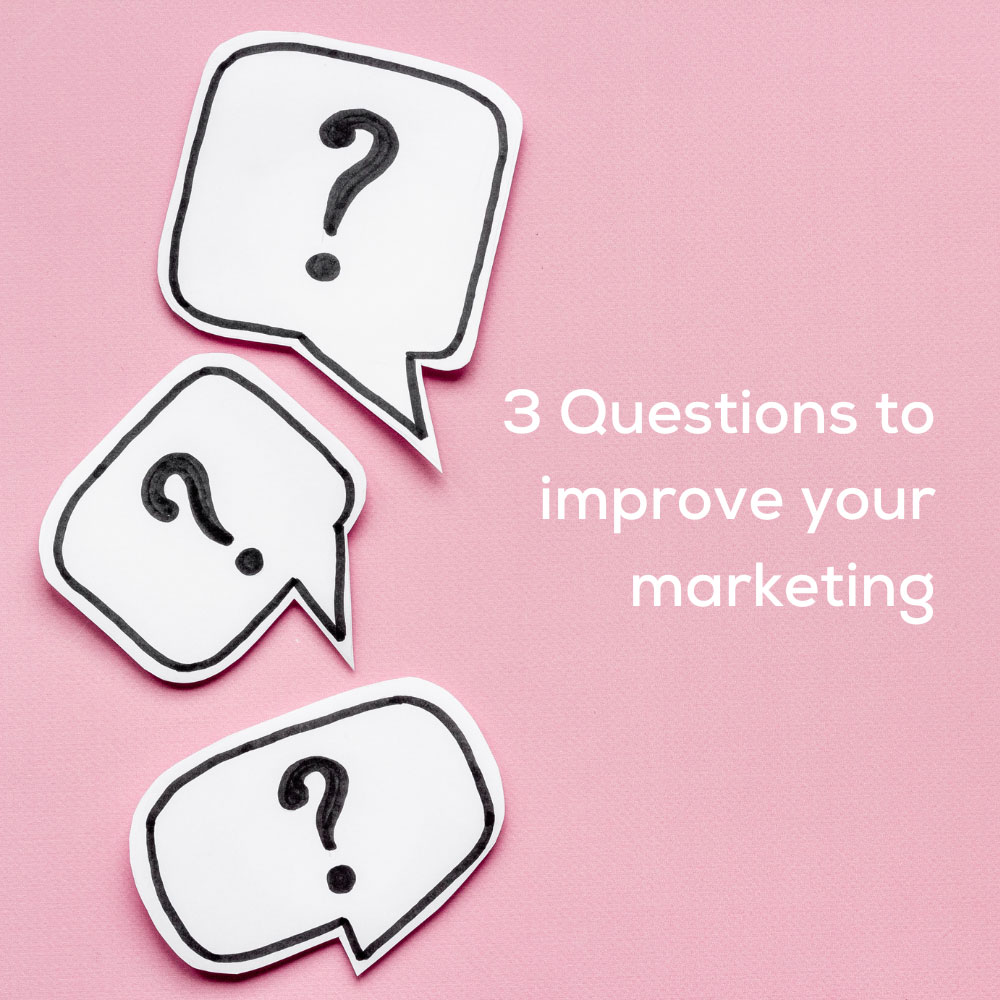 3-questions-to-improve-your-marketing